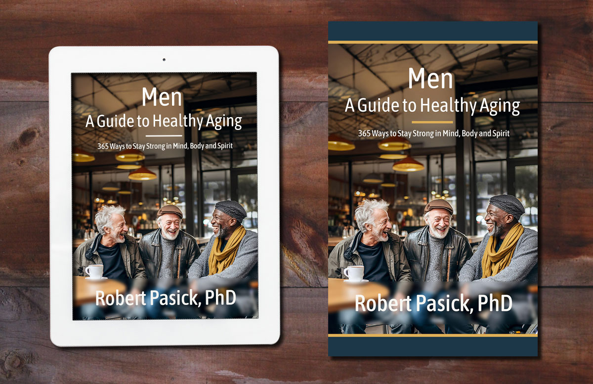 Book design for Dr Rob Pasick, Men: A Guide to Healthy Aging